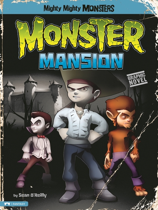 Title details for Monster Mansion by Sean Patrick O'Reilly - Available